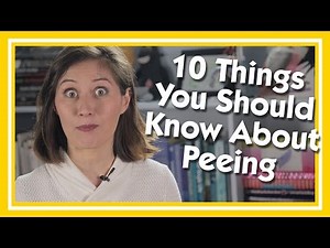 10 Things You Should Know About Peeing