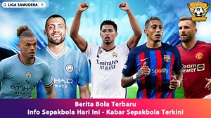18 reactions · 5 comments | Berita Bola Terbaru - Info Sepakbola Hari...