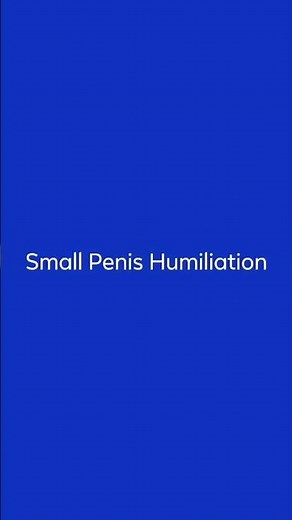 Small Penis Humiliation 15 - 17