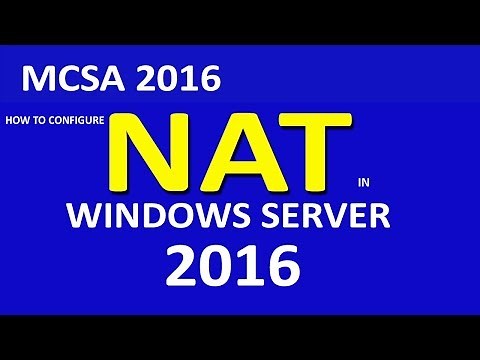 How To Configure NAT In : Windows Server 2016 : MCSA 2016 tutorial for Beginners : MCSA Full Course
