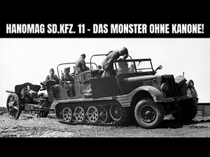 Hanomag Sd.Kfz. 11 – The machine that made Germany's artillery unstoppable