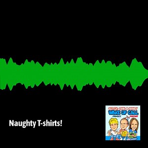 Sound ON: Have you ever realized you are wearing the wrong shirt in the wrong place? We have an unhappy wife in today's mailbag. Like and subscribe to the podcast: https://omny.fm/shows/wake-up-call/naughty-shirt #froggy #radioshow #tshirt | Froggy 99.9 | Facebook