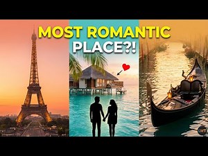 Top Romantic Escapes for Couples 💕 Paris, Maldives & Venice Ultimate Romantic Travel Picks 2026