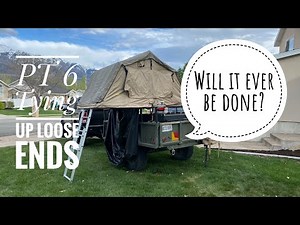 Overland / Bug Out Trailer Build PT6