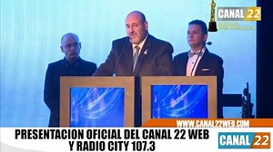 55K views · 3K reactions | Presentación oficial del Canal 22 web y Radio City 107.3 (21/05/18) | Canal 22 | Facebook