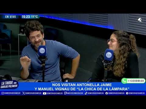 ANTONELLA JAIME Y MANUEL VIGNAU DE "LA CHICA DE LA LÁMPARA" EN LA TARDE CON CARLOS POLIMENI - AM 530