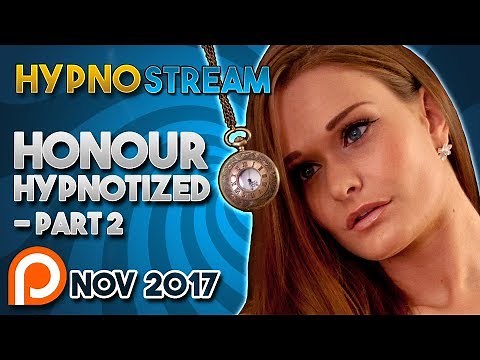 HypnoStream - Honour May - Nov 2017 (Part 2)