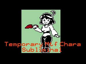 Temporary Mtf Chara Subliminal