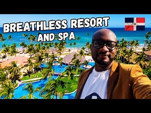 Tour the BREATHLESS RESORT AND SPA in Punta Cana with Me - Dominican Republic Experience.