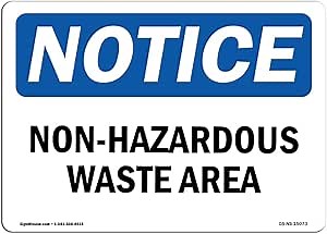 OSHA Notice Sign - Non-Hazardous Waste Area | Aluminum Sign | Protect Your Business, Construction Site, Warehouse & Shop Area | Made in The USA