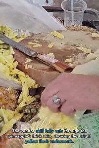 How Street Vendors Prepare Nutritious and Delicious Pineapples | The Idea Junction | Facebook