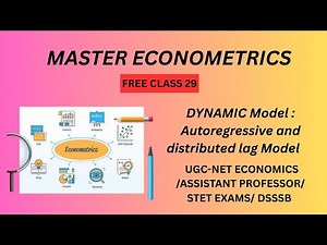 FREE ECONOMETRICS CLASS 29: Dynamic Model: Autoregressive and Distributed Lag Model