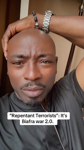 Repentant Terrorists: Biafra War 2.0 Explained