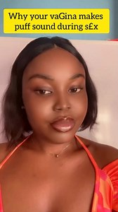 107K views · 1.6K reactions | Why your vaGina makes puff sound during s£X #everyonefollowers #safety #safetytips #safetyfirst | Blessing Abijah | Facebook