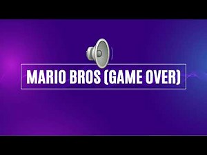 MARIO BROS – GAME OVER EFECTO DE SONIDO || GAME OVER: SUPER MARIO BROS SOUND EFFECT – SIN COPYRIGHT