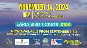 Tickets are selling out fast for the 2024 Taste of Two Islands at Yacht Haven Grande! Don’t miss your chance to experience this event—grab your Early Bird tickets now and save 25%! | WTJX Virgin Islands Public Broadcasting System