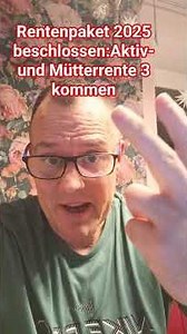 Rentenpaket 2025 ist beschlossen: Aktiv-und Mütterrente kommen!