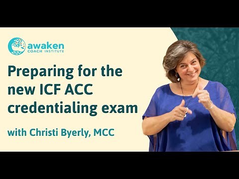How to prepare for the new ICF Credentialing Exam - November 2024 edition