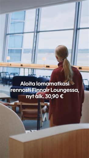 Lisää varaukseesi Finnair Lounge -sisäänpääsy kampanjahintaan ja aloita kesän matkasi rennosti. Tervetuloa mukavuusalueelle. | Finnair
