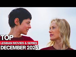 NEW & UPCOMING LESBIAN MOVIES & SERIES DECEMBER 2025🏳️‍🌈