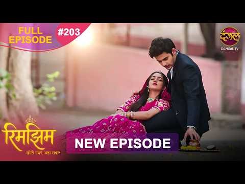 Rimjhim - Choti Umar Bada Safar | Full Episode 203 | 6 May 2026 | Full HD #Newepisode | Dangal TV