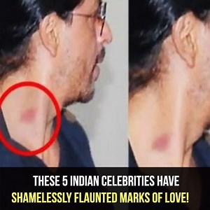 These 5 Indian Celebrities Have Shamelessly Flaunted Marks Of Love! | Inspiring Lives