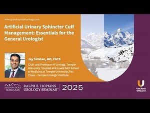 Artificial Urinary Sphincter Cuff Management with Dr. Jay Simhan, MD, FACS