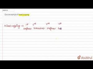 Give one example of mixed cropping.