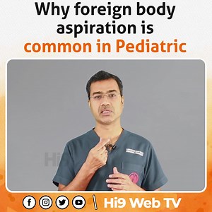 Hi9 | Why foreign body aspiration is common in Pediatric? | Dr. Venkat Tummuru, Pulmonologist #foreingbody | Hi9