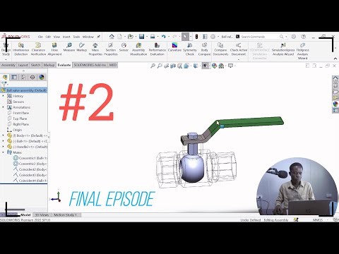 Episode 2: Assembly and animation of a ball valve in SolidWorks