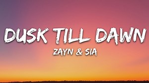 50K views · 905 reactions | ZAYN & Sia - Dusk Till Dawn (Lyrics) - Lyric Songs Youtube Channel Link : https://youtube.com/channel/UCpOmjKfHjAfKmfpOWioUkQA Thanks for supporting and subscribing our youtube channel | Lyric Songs | Facebook