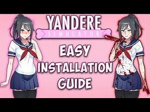 How to Download/Install Yandere Simulator || QuickGuide