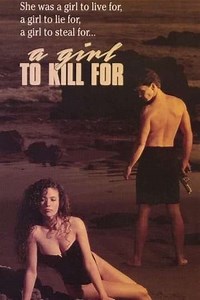 A Girl to Kill For (1990) - Movie