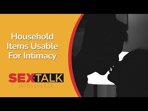 Household Items That Can Double as Sex Toys | Ask Dr. Lia