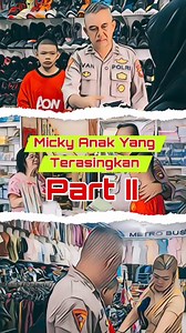 Part II Micky Anak Yang Terasingkan | Muhamad Irvan