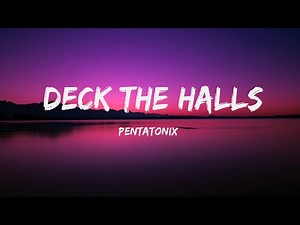 Pentatonix - Deck The Halls (Lyrics)