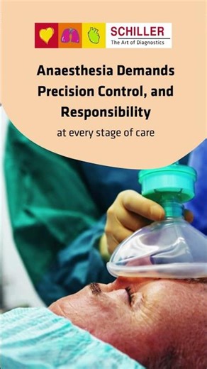 Precision Where It Matters Most in Anaesthesia Care by Schiller India