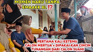 1M views · 20K reactions | Momen Haru Tanpa Emak XL ! Pertama Kali Kerumah Mertua + Dipasangkan Cincin Tunangan Dari Calon Suami | Youtube Christa XL | Facebook