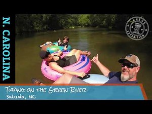 Tubing Green River - Tubing the Green River Saluda NC