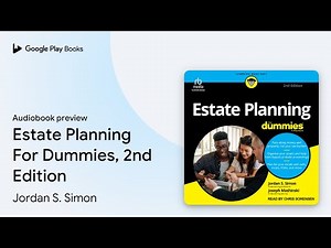 Estate Planning For Dummies, 2nd Edition by Jordan S. Simon · Audiobook preview