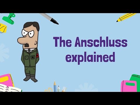 The Anschluss: Austria's Annexation by Nazi Germany | GCSE History