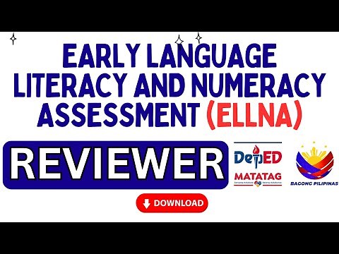 EARLY LANGUAGE LITERACY AND NUMERACY ASSESSMENT (ELLNA) REVIEWER