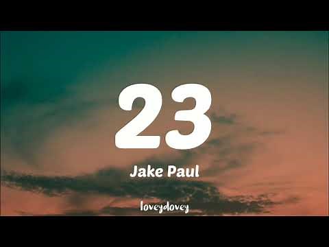 Jake Paul - 23 (Lyrics)
