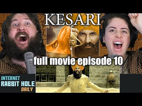 KESARI FULL MOVIE REACTION! | CLIMAX/ENDING!!! | Episode 10