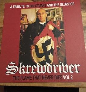 Various - A Tribute To Ian Stuart And The Glory Of Skrewdriver: The Flame That Never Dies Vol 2