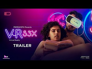 VR S3X Trailer | Deepika Kudtarkar | PrimeShots | 20 Nov 2023