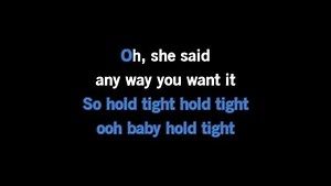 Karaoke Any Way You Want It - Journey - CDG, MP4, KFN - Karaoke Version