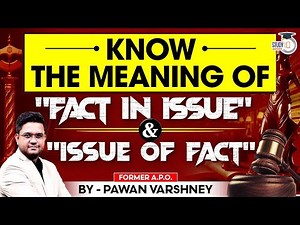 Know the meaning and difference of Fact in Issue and Issue of Fact