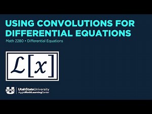 Using Convolutions for Differential Equations | Differential Equations | Math 2280