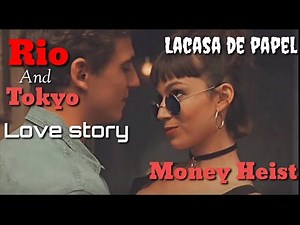 Top 10 Tokyo and Rio love scenes - Lacasa de papel Money Heist Tokyo kisses Rio.